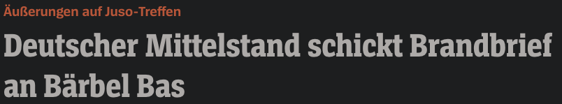 Screenshot mit Spiegel-Headline “Deutscher Mittelstand schickt Brandbrief an Bärbel Bas.”