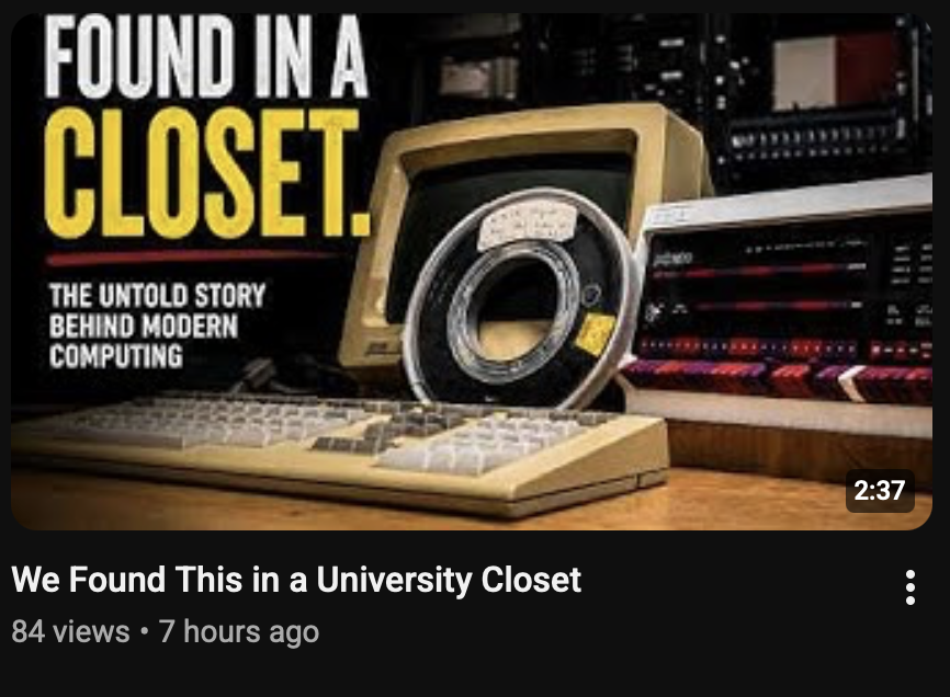 FOUND IN A CLOSET: THE UNTOLD STORY BEHIND MODERN COMPUTING
We Found This in a University Closet
84 views • 7 hours ago